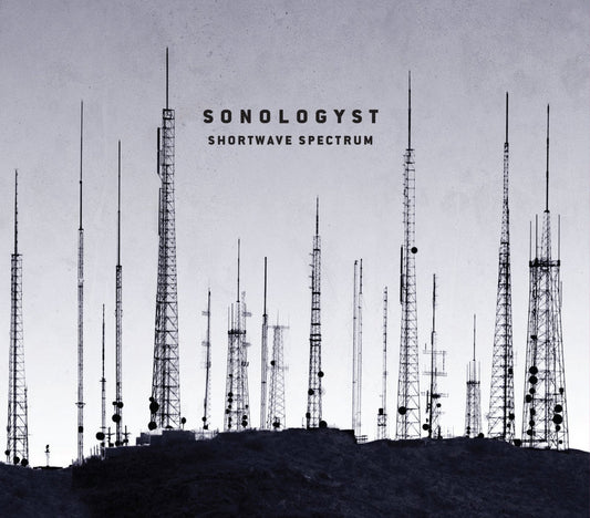 TIP OF THE WEEK 10/24: Sonologyst - Shortwave Spectrum 2CD (Cold Spring)