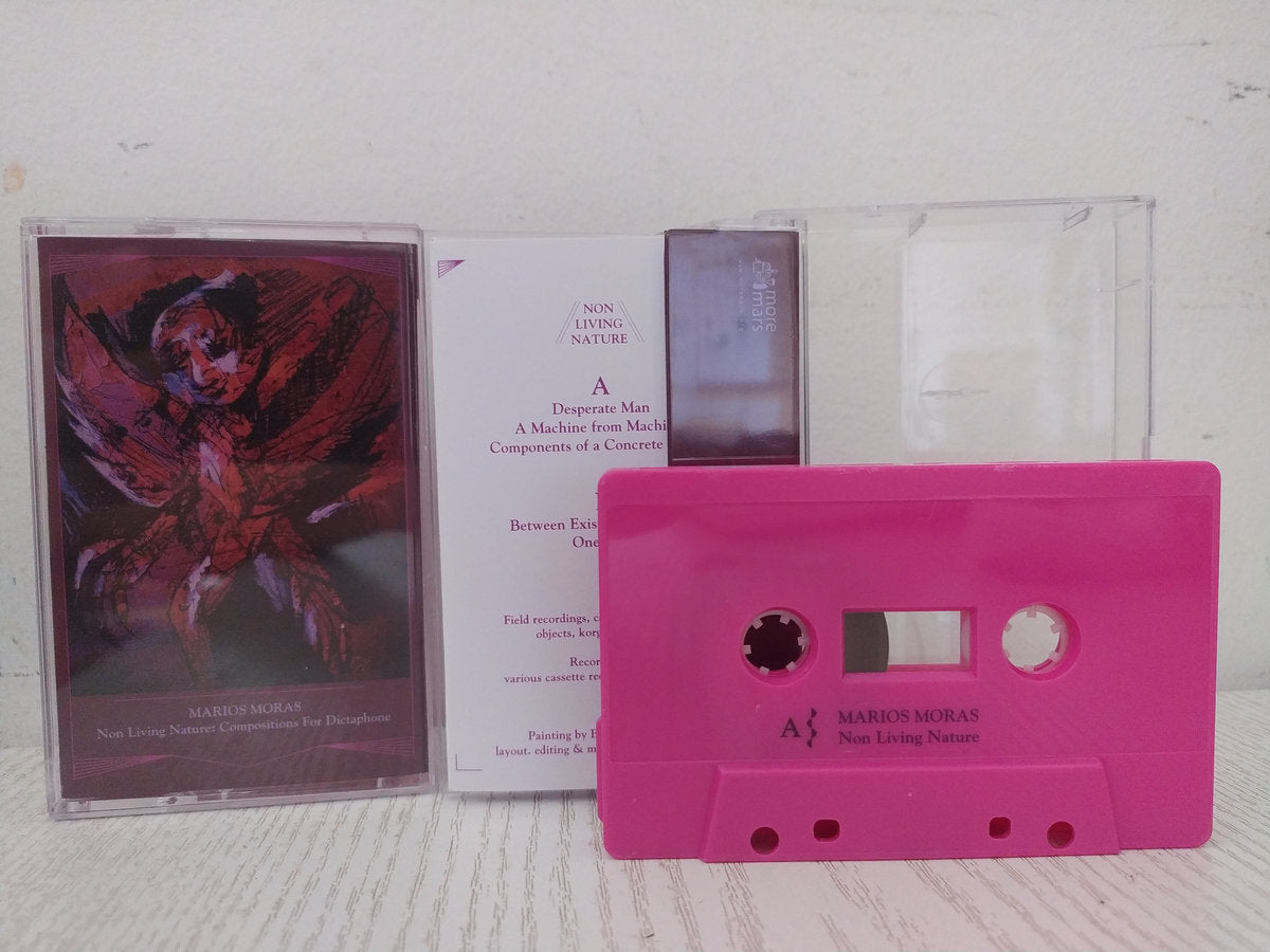 Marios Moras - Non Living Nature: Compositions for Dictaphone CS