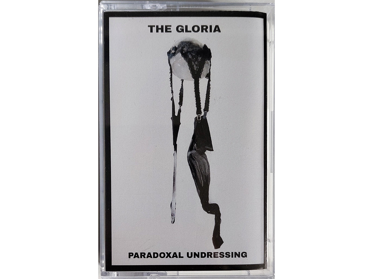 The Gloria - Paradoxal Undressing CS