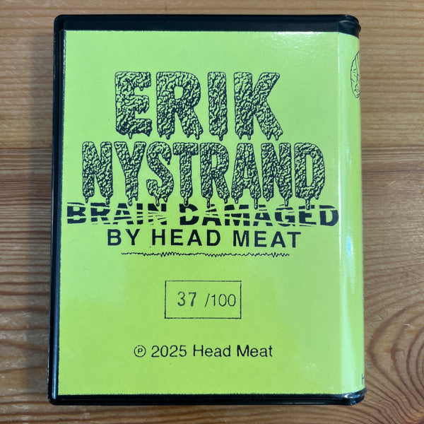 Erik Nystrand – Brain Damaged By Head Meat CS
