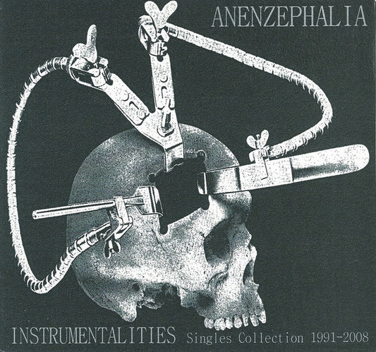 Anenzephalia – Instrumentalities (Singles Collection 1991-2008) CD