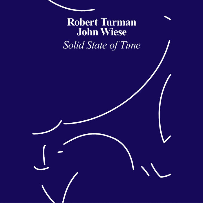 Robert Turman / John Wiese - Solid State Of Time CD
