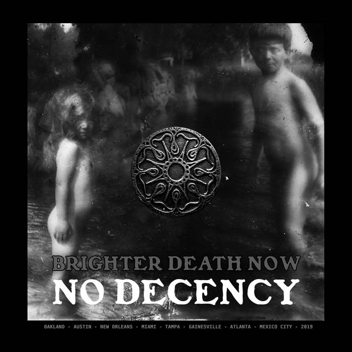 Brighter Death Now - No Decency 2LP