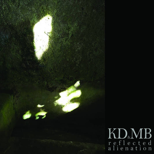 KD & MB - Reflected Alienation CD