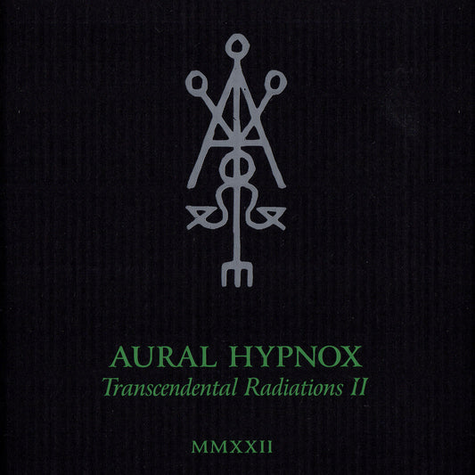 Aural Hypnox – Transcendental Radiations II CS