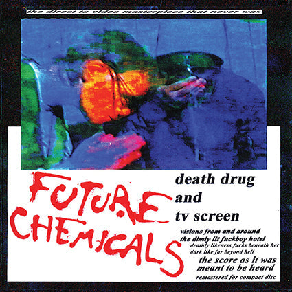 Future Chemicals - Death Drug And TV Screen CD