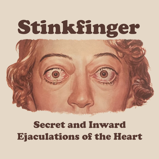 TIP OF THE WEEK 50/23: Stinkfinger - Secret and Inward Ejaculations of the Heart CD (Hiisi Productions)