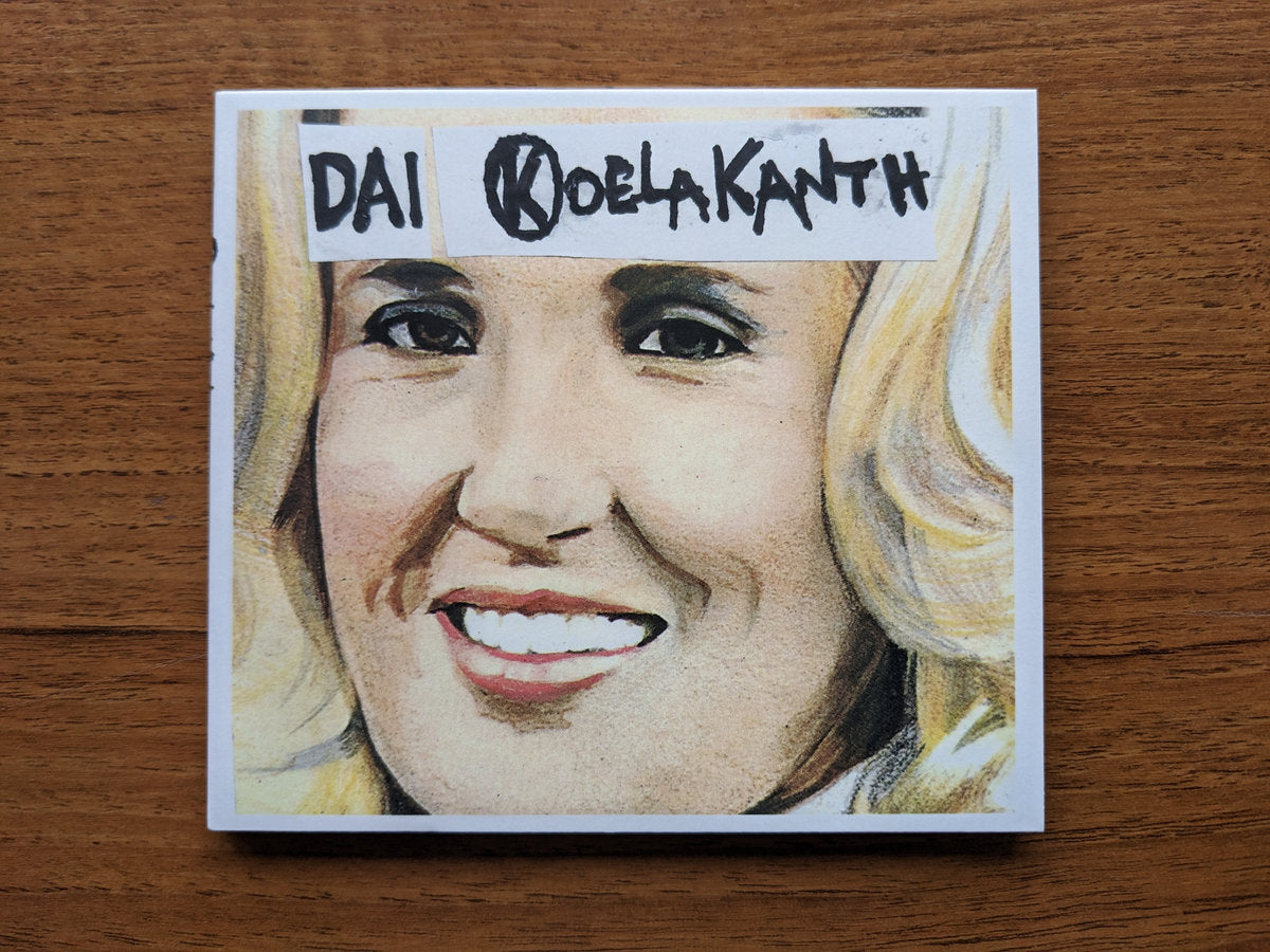 Dai Koelakanth - Don't Let Me Be A Burden CD