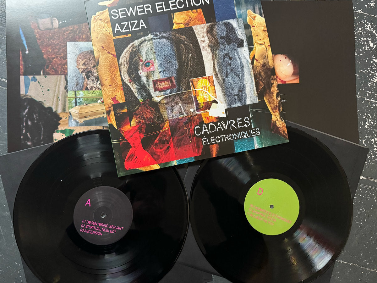 Sewer Election & Aziza - Cadavres Électroniques 2LP