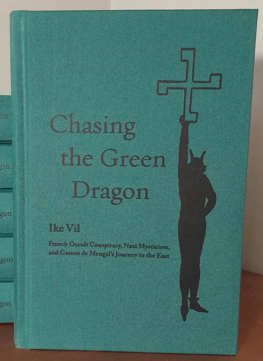 Ike Vil - Chasing the Green Dragon Book