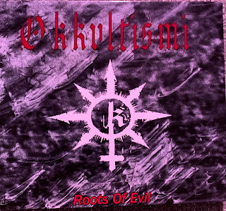 Okkvltismi - Roots Of Evil CD