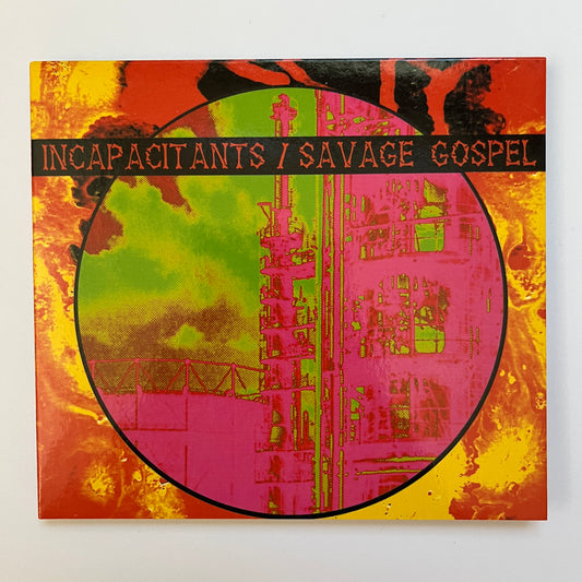 Incapacitants / Savage Gospel - Split CD
