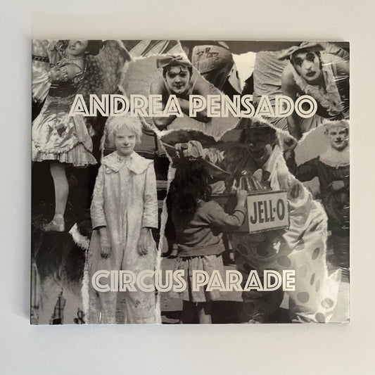 Andrea Pensado - Circus Parade CD