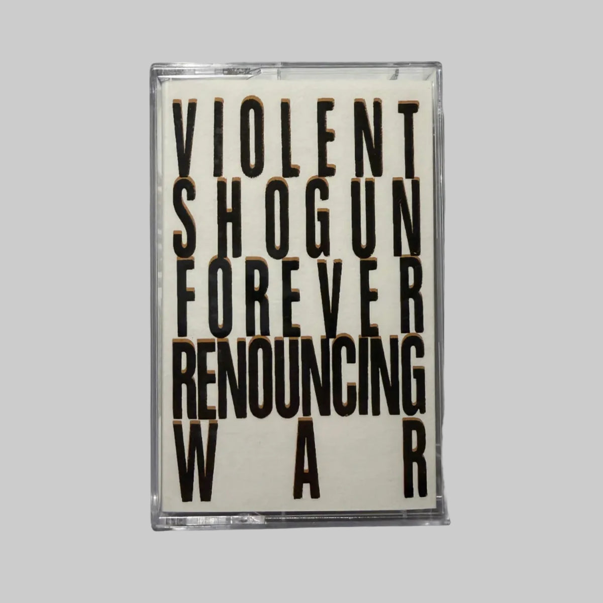 Violent Shogun - Forever Renouncing War CS