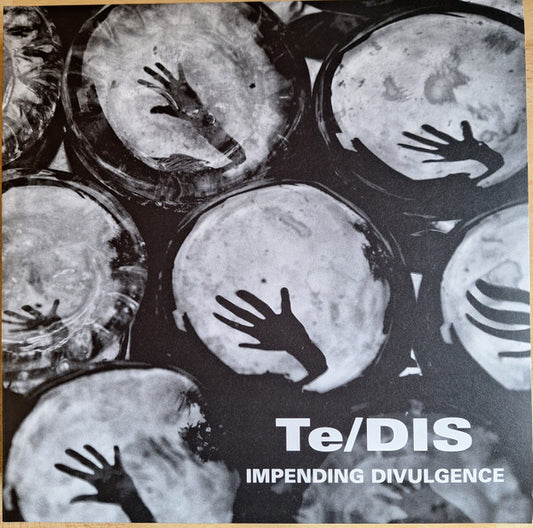 Te/DIS - Impending Divulgence LP / CD