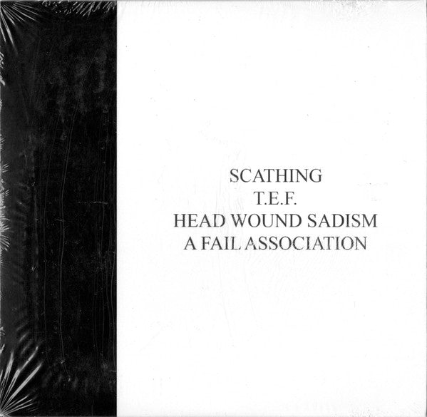 Scathing / T.E.F. / Head Wound Sadism / A Fail Association CD