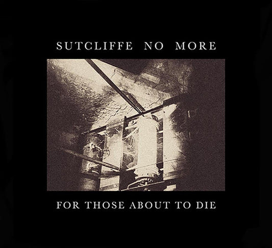 Sutcliffe No More - For Those About To Die CD