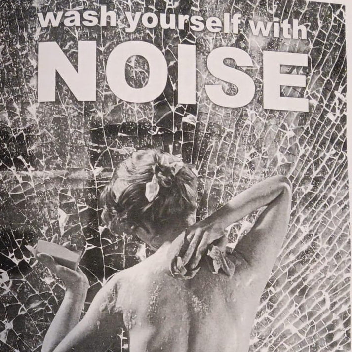 Wash Yourself With Noise #1 Zine