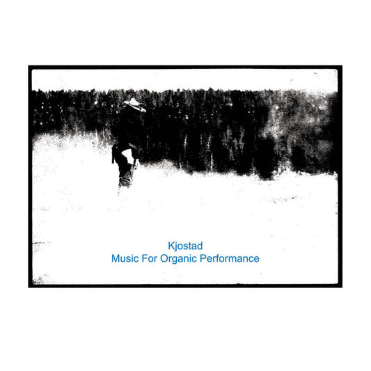 Kjostad - Music For Organic Performance CS