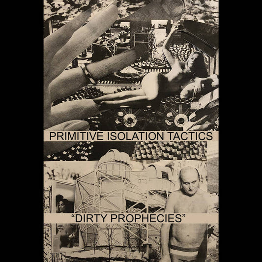 Primitive Isolation Tactics - Dirty Propechies CS