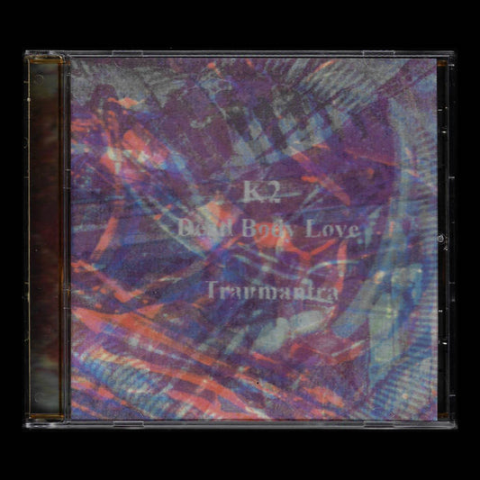 K2 + Dead Body Love - Traumantra CD