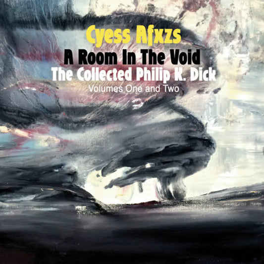 Cyess Afxzs - A Room In The Void - The Collected Philip K. Dick 2CD