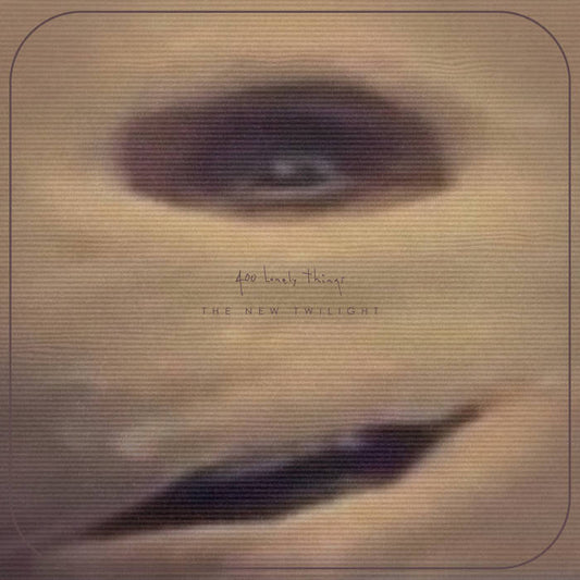 400 Lonely Things - The New Twilight CD
