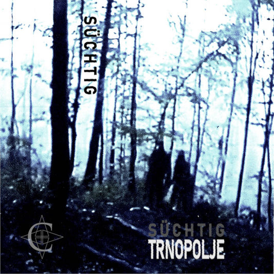 Süchtig – Trnopolje CS
