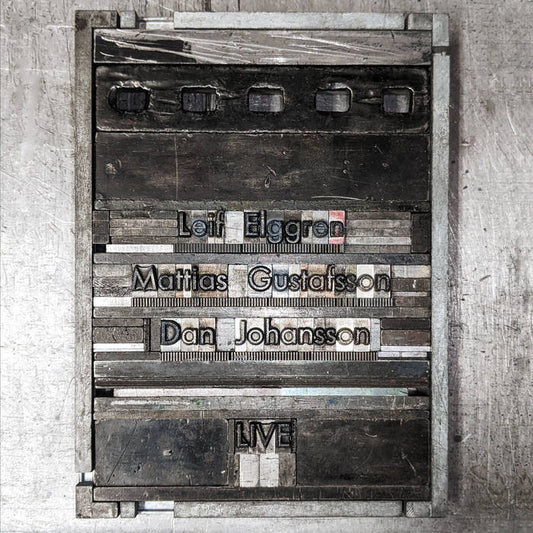 Leif Elggren / Mattias Gustafsson / Dan Johansson - Live CS