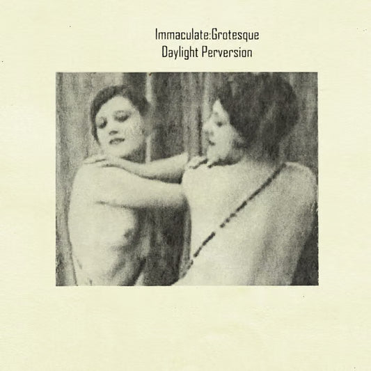 Immaculate:Grotesque - Daylight Perversion CD