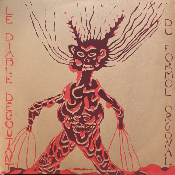 Le Diable Dégoutant - Du formol orgonal LP