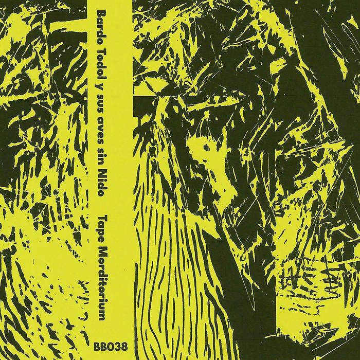 Bardo Todol y sus aves sin Nido - Tape Morditorium CS