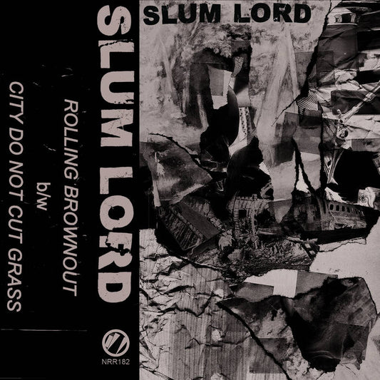 Slum Lord - Rolling Brownout b/w City Do Not Cut Grass CS