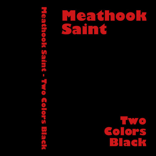 Meathook Saint - Two Colors Black CS