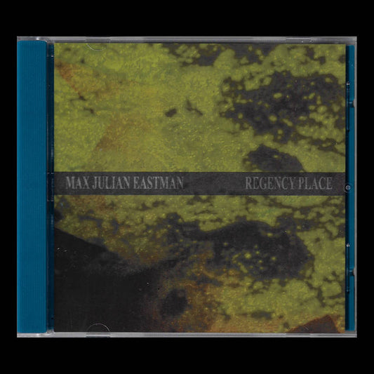 Max Julian Eastman - Regency Place CD