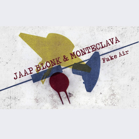 Jaap Blonk & Monteclava - Fake Air CS