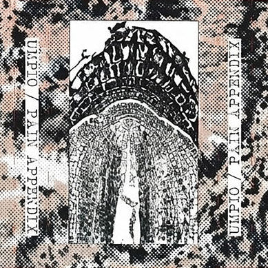 Umpio / Pain Appendix - Split CS