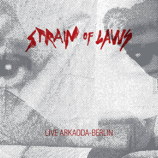 Strain Of Laws - Live Arkaoda-Berlin CD