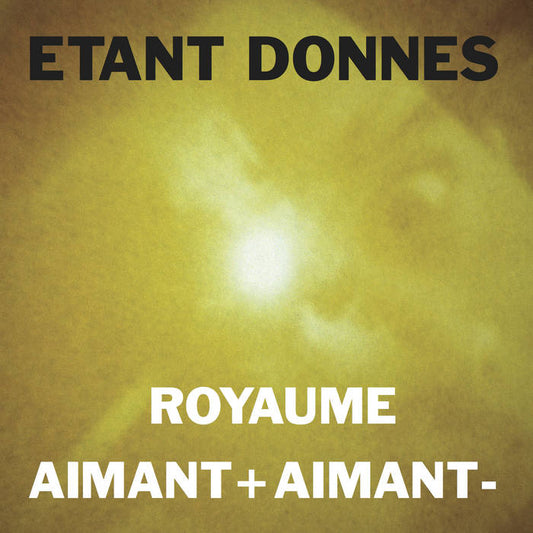 Étant Donnés - Royaume / Aimant + Aimant LP