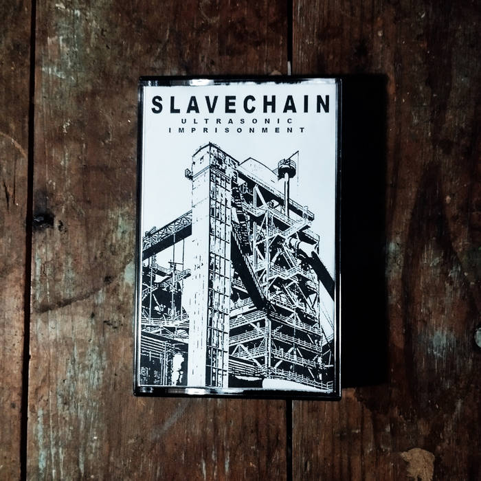 Slave Chain - Ultrasonic Imprisonment CS