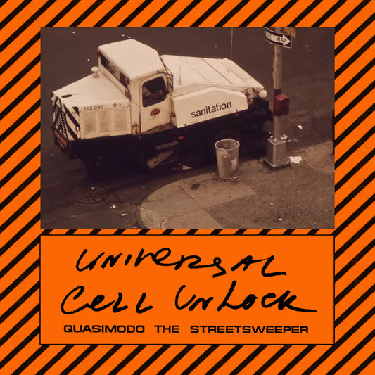 Universal Cell Unlock - Quasimodo the Street Sweeper LP