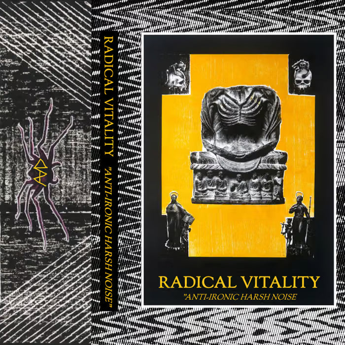 Radical Vitality - Anti-Ironic Harsh Noise CS