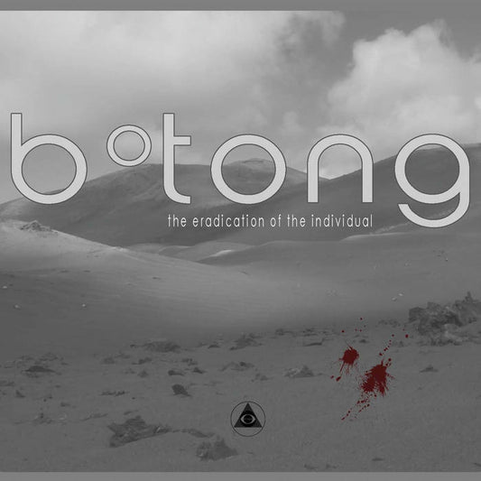 B°TONG - The Eradication Of The Individual CD