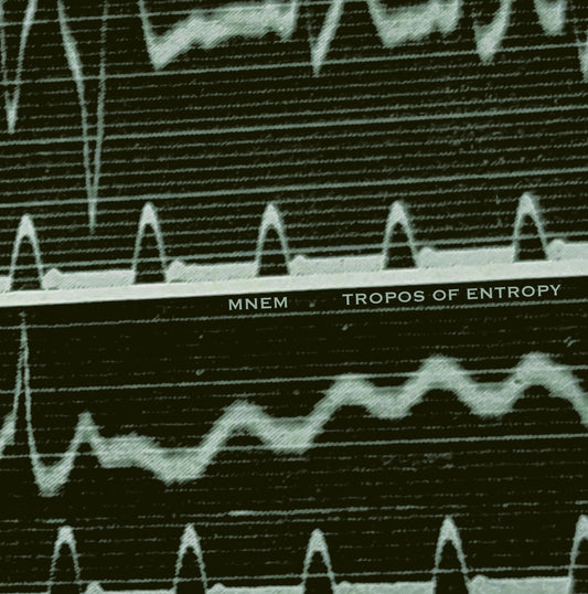 MNEM - Tropos Of Entropy LP
